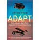 Adapt: How We Can Learn from Nature's Strangest Inventions ( Amina Khan )